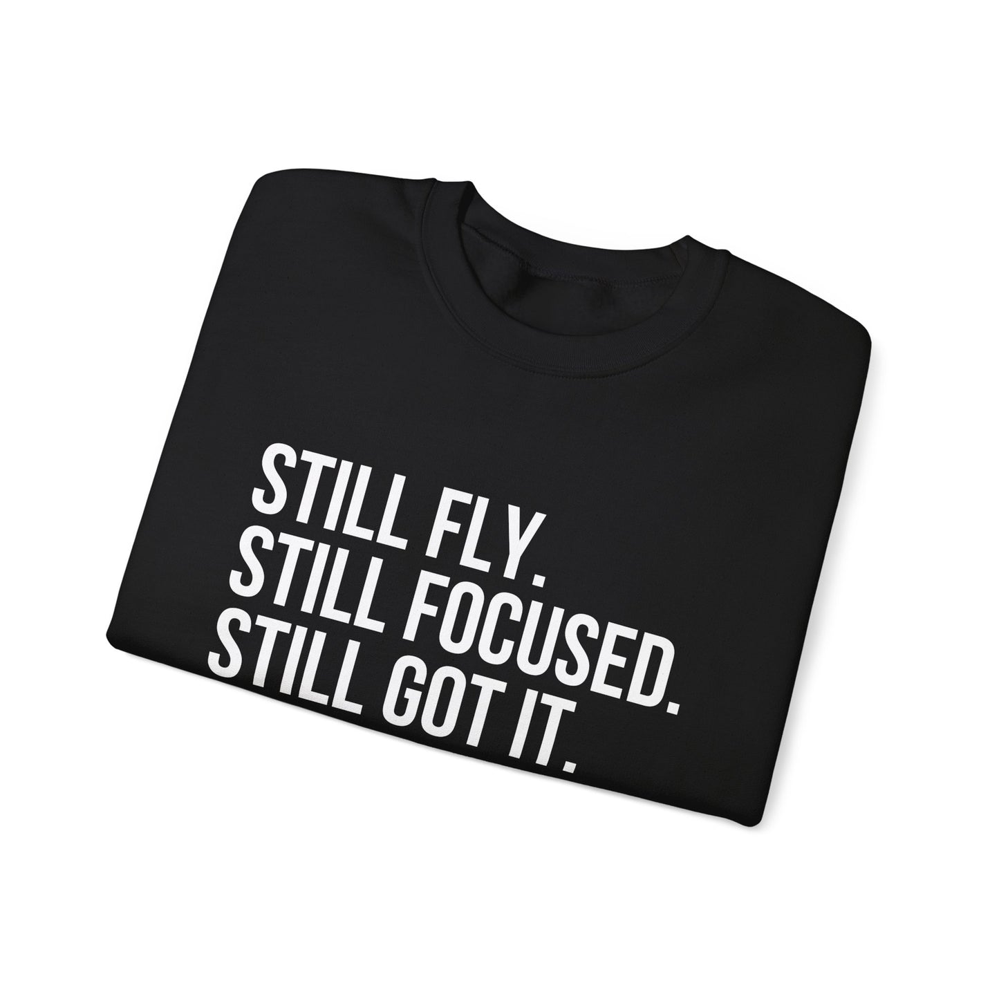 Still Fly Crewneck UnisexSweatshirt