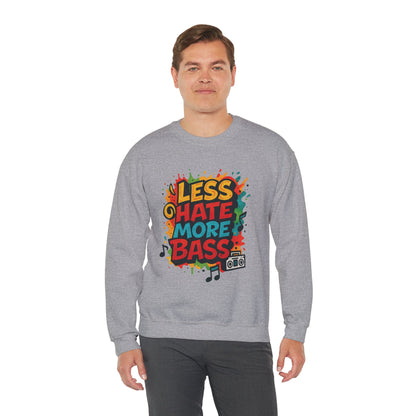 Less Hate More Bass Unisex Crewneck Sweatshirt