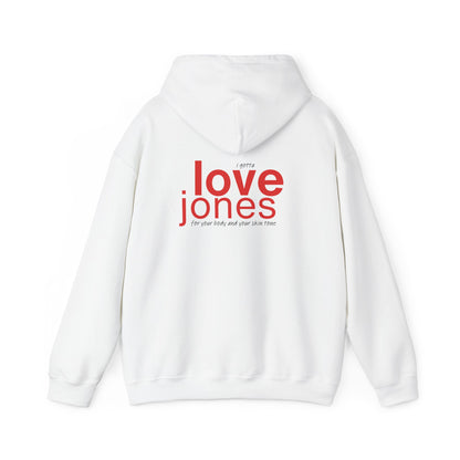 I Gotta Love Jones Hoodie