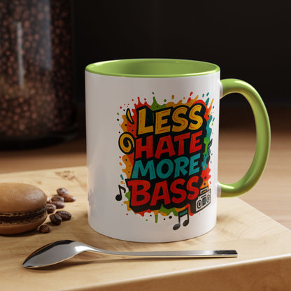 Less Hate More Bass Mug