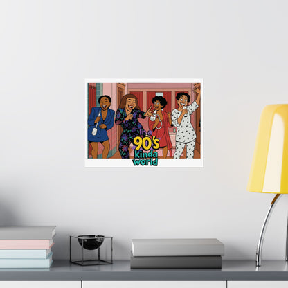 In a 90s Kinda World Living Single Matte Art Print