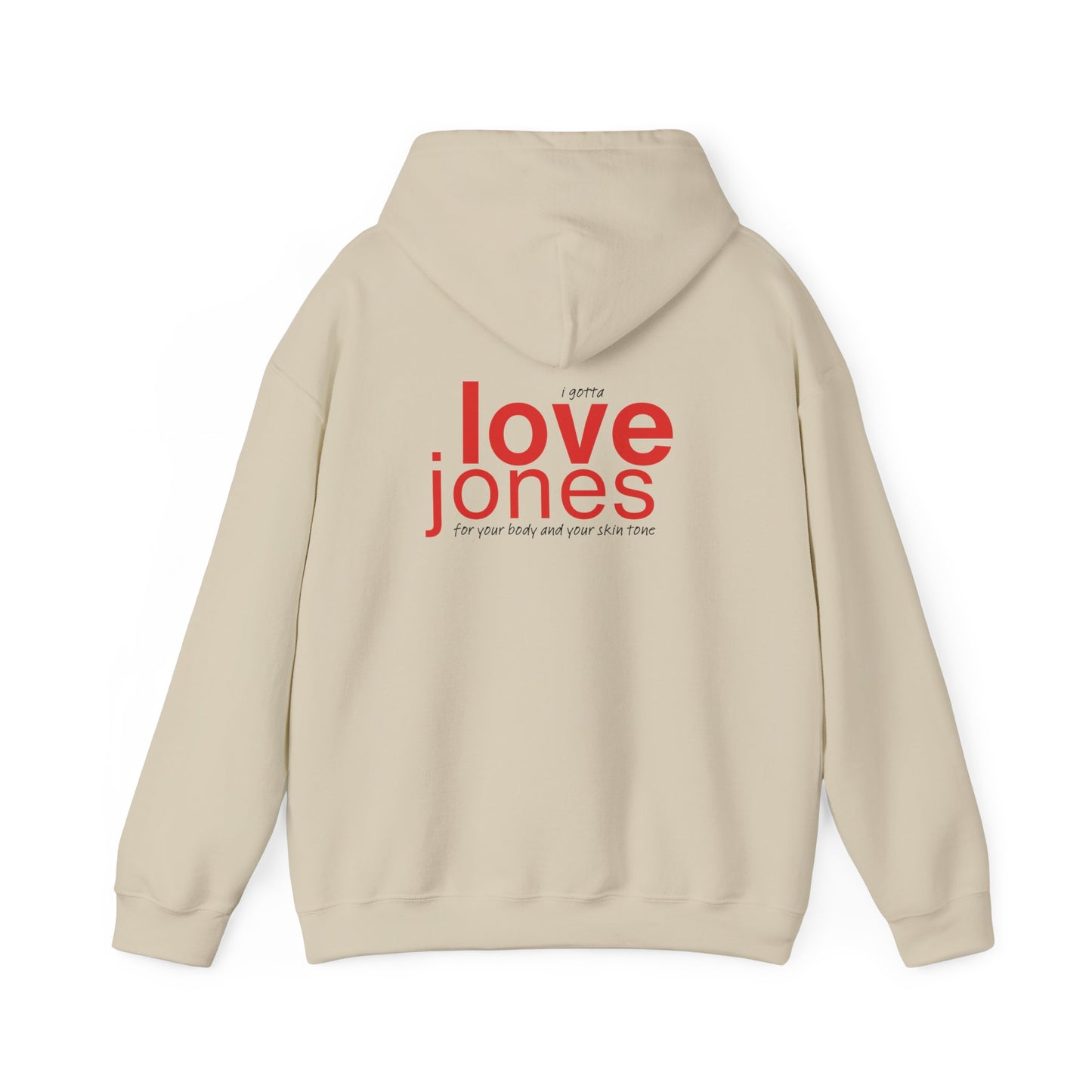 I Gotta Love Jones Hoodie