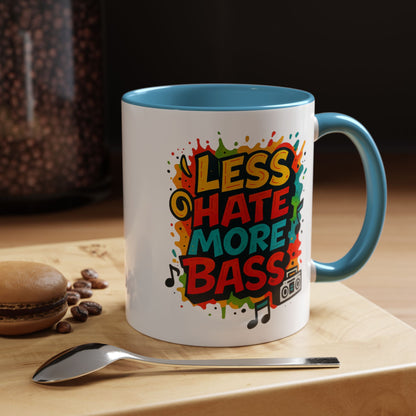 Less Hate More Bass Mug