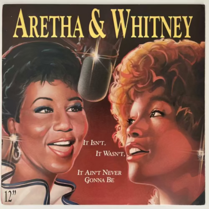 Aretha & Whitney (12" Single)