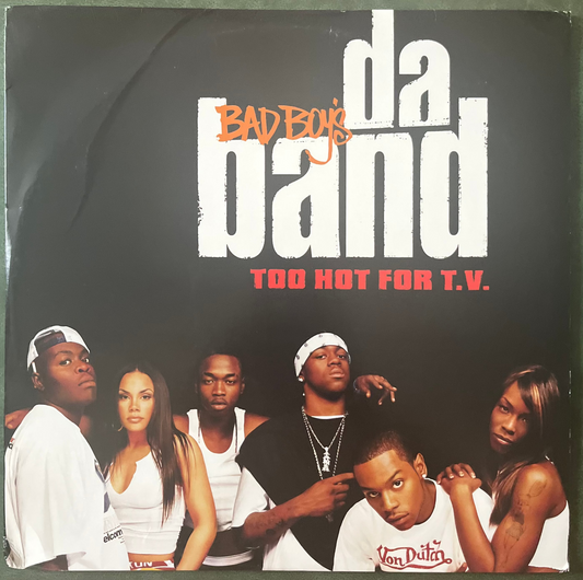 Da Band - Too Hot For TV